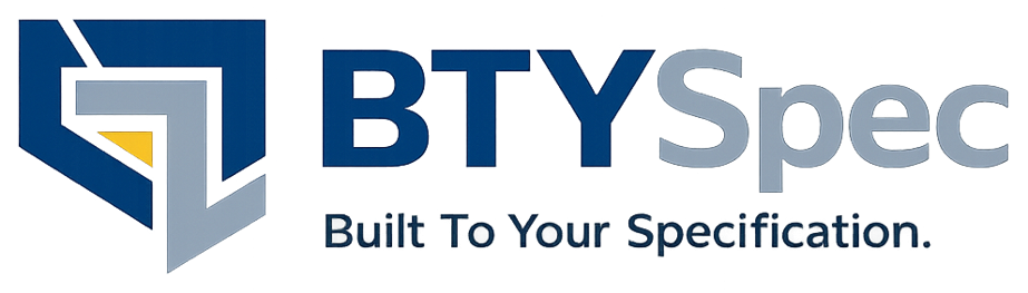 BTYSpec — Built To Your Specification.